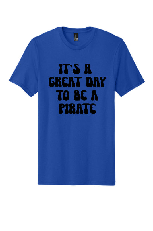 It's A Great Day To Be A Pirate District T-Shirt